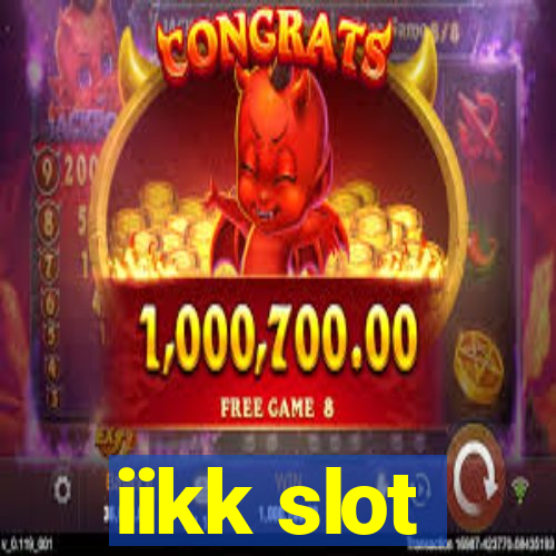 iikk slot